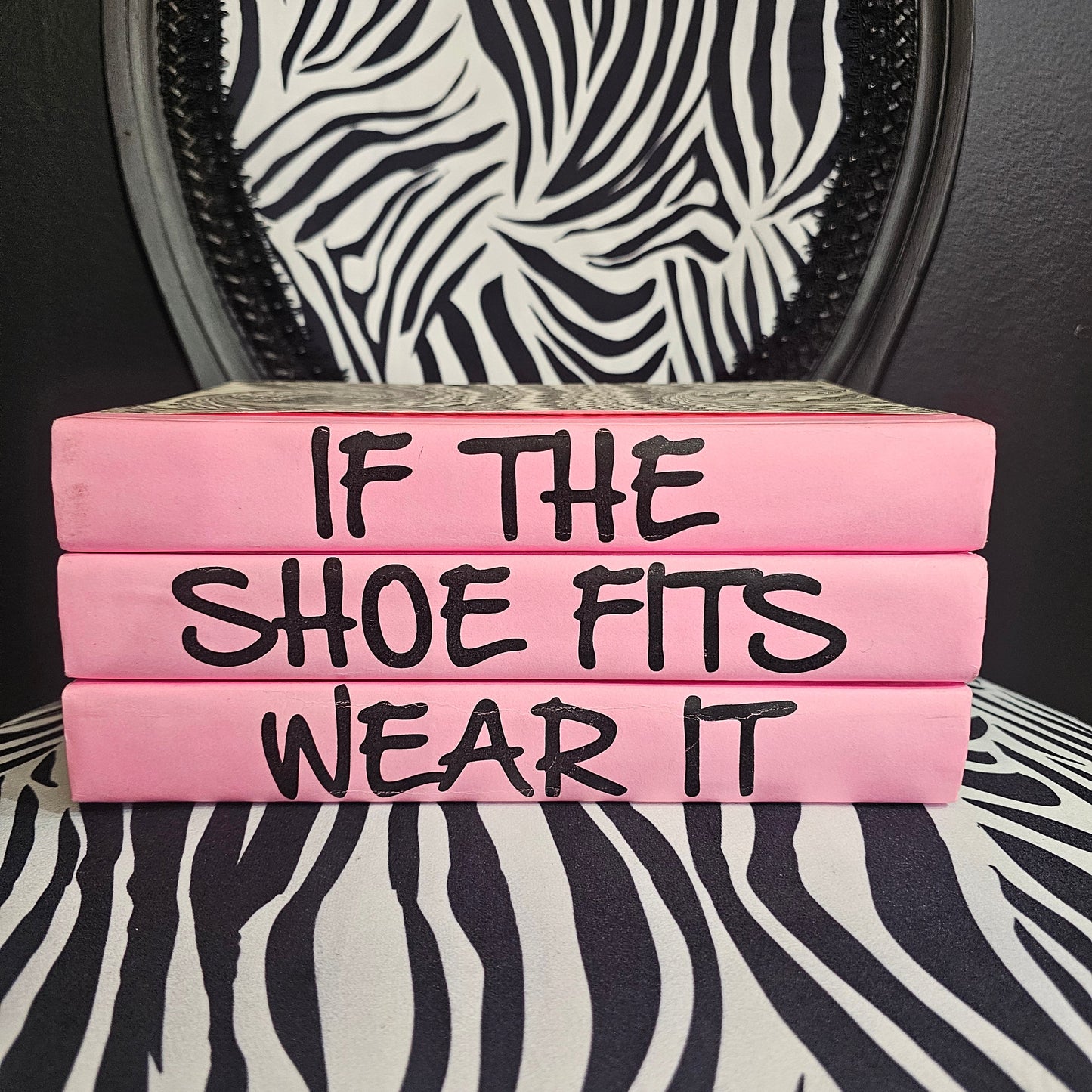 If The Shoe Fits Wear It